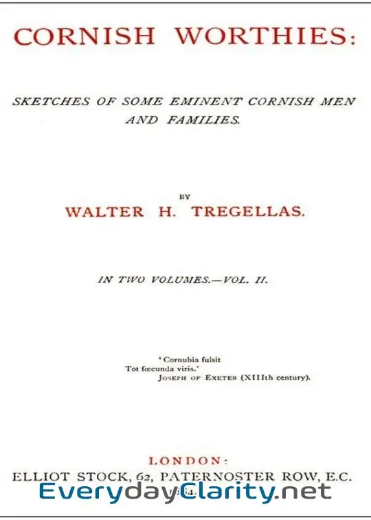Book cover: Cornish Worthies. Sketches Of Some Eminent Cornish Men And Families, Volume 2 (Of 2)