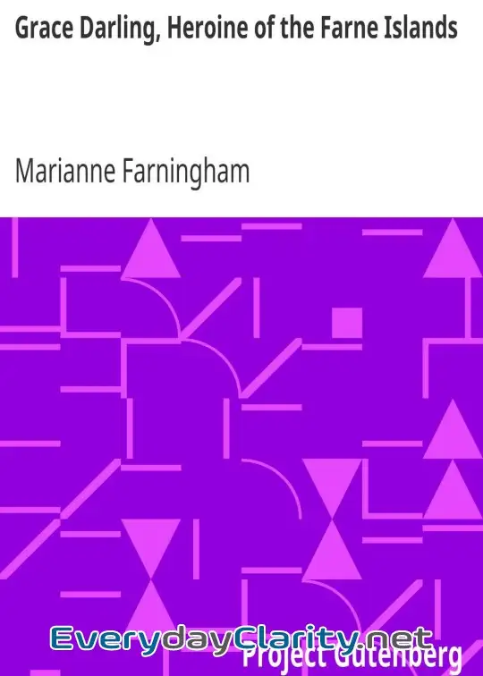 Book cover: Grace Darling, Heroine Of The Farne Islands