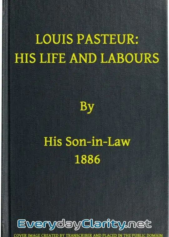 Book cover: Louis Pasteur. His Life And Labours