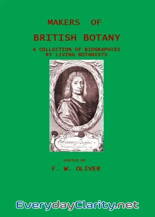 Book cover: Makers Of British Botany; A Collection Of Biographies By Living Botanists