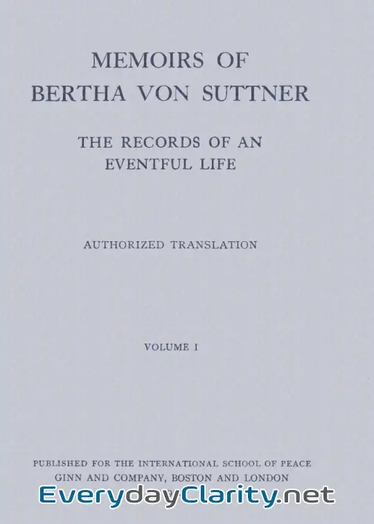 Book cover: Memoirs Of Bertha Von Suttner. The Records Of An Eventful Life (Vol. 1 Of 2)