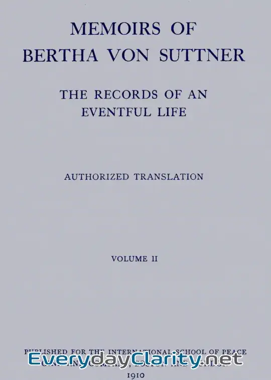 Book cover: Memoirs Of Bertha Von Suttner. The Records Of An Eventful Life (Vol. 2 Of 2)