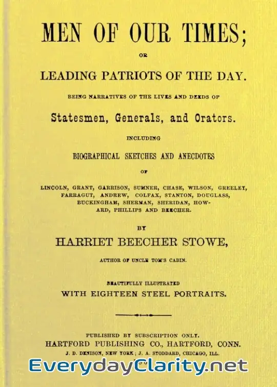 Book cover: Men Of Our Times; Or, Leading Patriots Of The Day . Being Narratives Of The Lives And Deed
