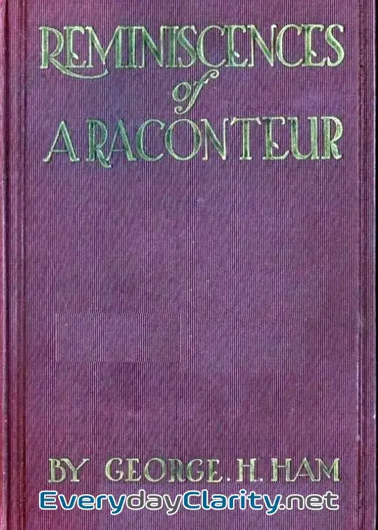 Book cover: Reminiscences Of A Raconteur, Between The ‘40S And The ‘20S
