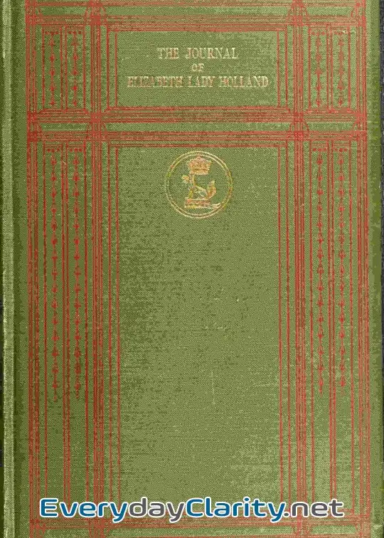 Book cover: The Journal Of Elizabeth Lady Holland (1791-1811) Volume 2 (Of 2)