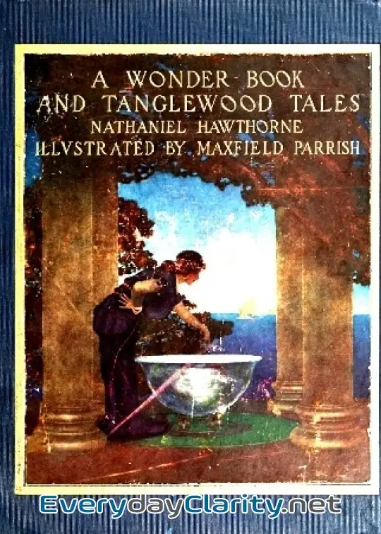 Book cover: A Wonder Book And Tanglewood Tales, For Girls And Boys