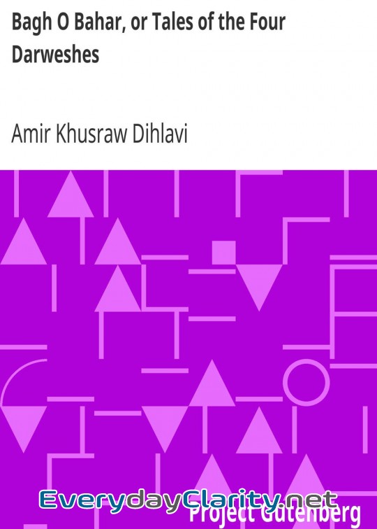 Book cover: Bagh O Bahar, Or Tales Of The Four Darweshes