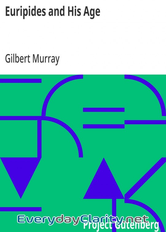 Book cover: Euripides And His Age