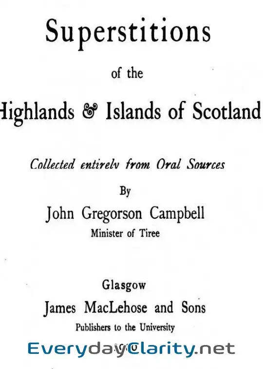 Book cover: Superstitions Of The Highlands & Islands Of Scotland . Collected Entirely From Oral Source