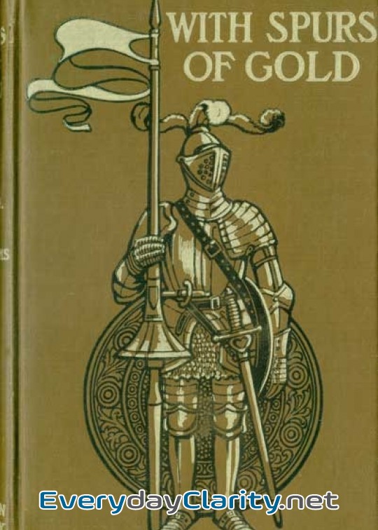 Book cover: With Spurs Of Gold. Heroes Of Chivalry And Their Deeds