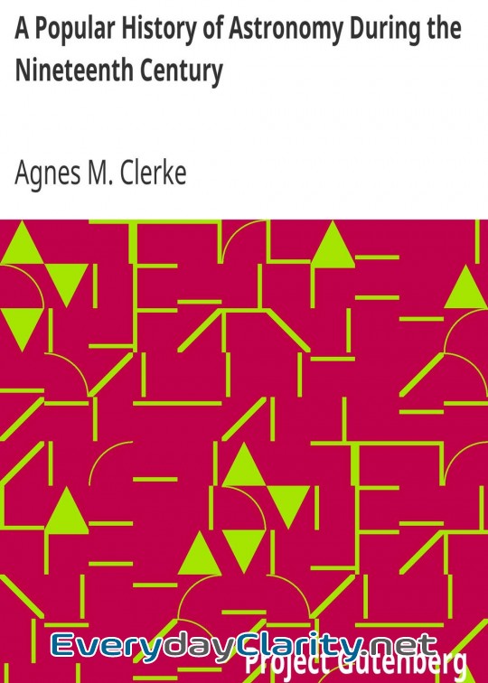 Book cover: A Popular History Of Astronomy During The Nineteenth Century . Fourth Edition