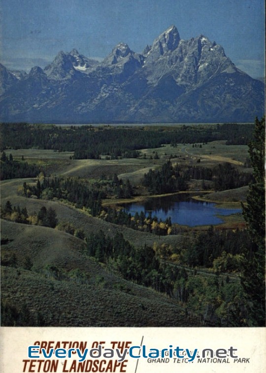 Book cover: Creation Of The Teton Landscape. The Geologic Story Of Grand Teton National Park