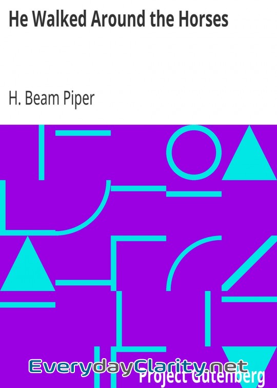 Book cover: He Walked Around The Horses