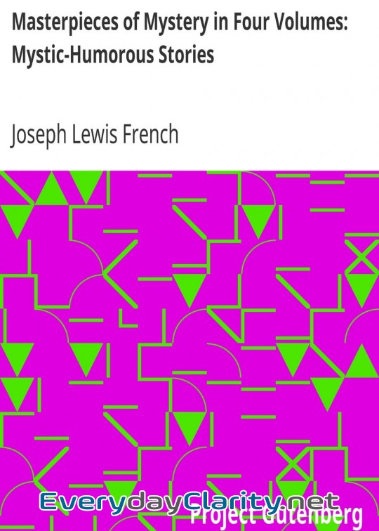 Book cover: Masterpieces Of Mystery In Four Volumes. Mystic-Humorous Stories