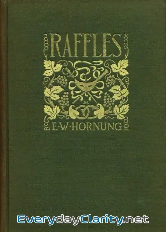 Book cover: Raffles. Further Adventures Of The Amateur Cracksman