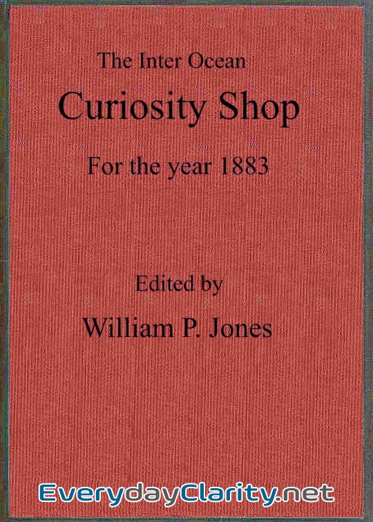 Book cover: The Inter Ocean Curiosity Shop For The Year 1883
