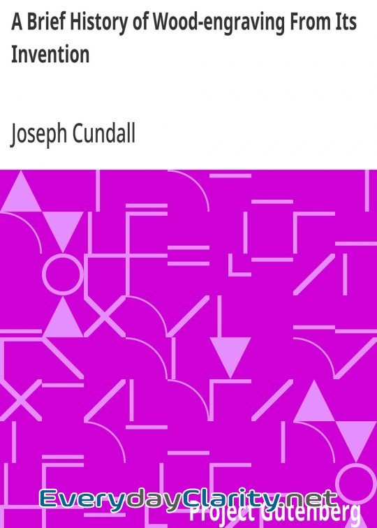 Book cover: A Brief History Of Wood-Engraving From Its Invention