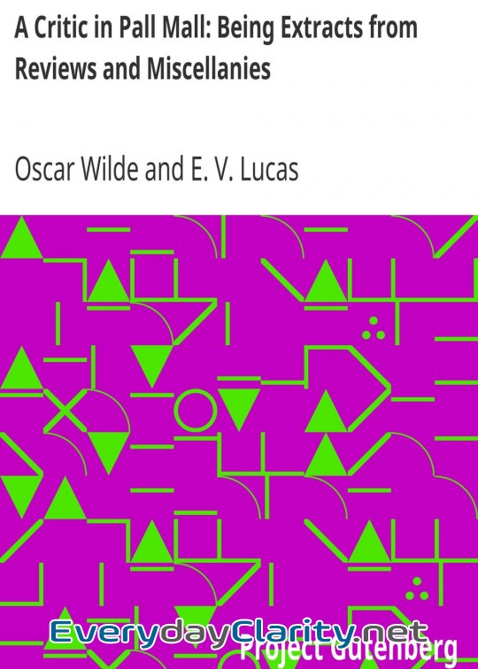 Book cover: A Critic In Pall Mall. Being Extracts From Reviews And Miscellanies
