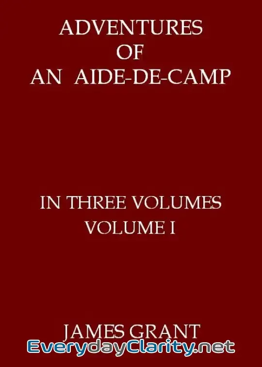Book cover: Adventures Of An Aide-De-Camp; Or, A Campaign In Calabria, Volume 1 (Of 3)