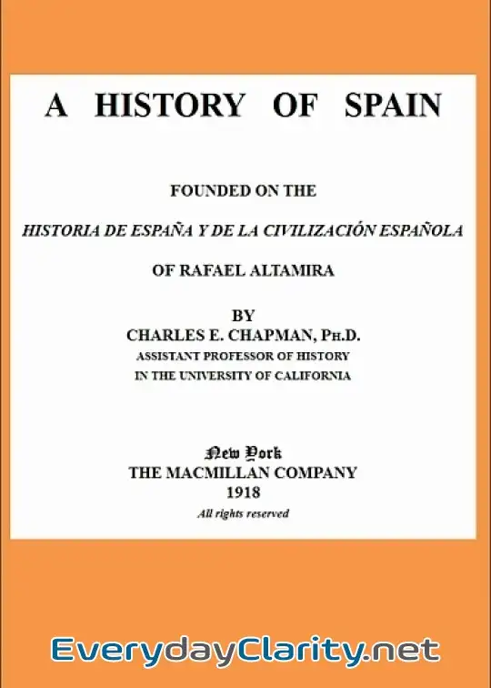 Book cover: A History Of Spain . Founded On The Historia De España Y De La Civilización Española Of Ra