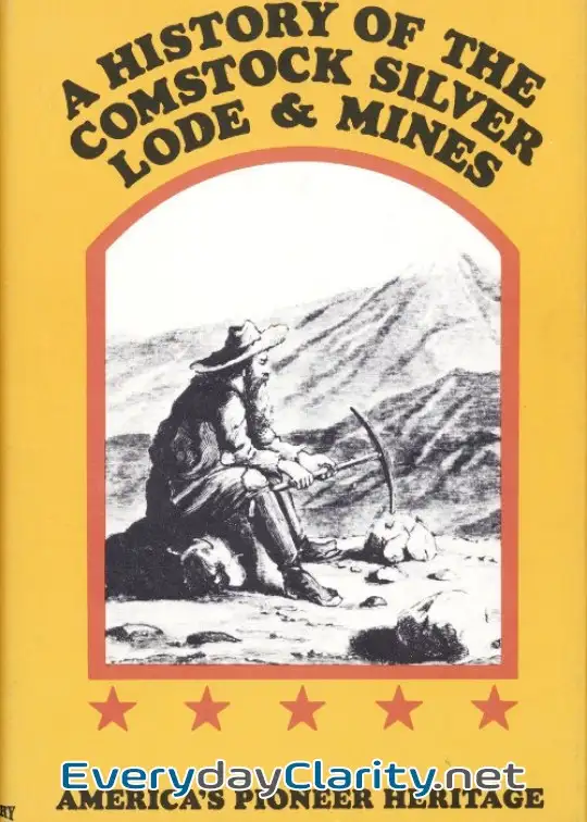 Book cover: A History Of The Comstock Silver Lode & Mines . Nevada And The Great Basin Region; Lake Ta