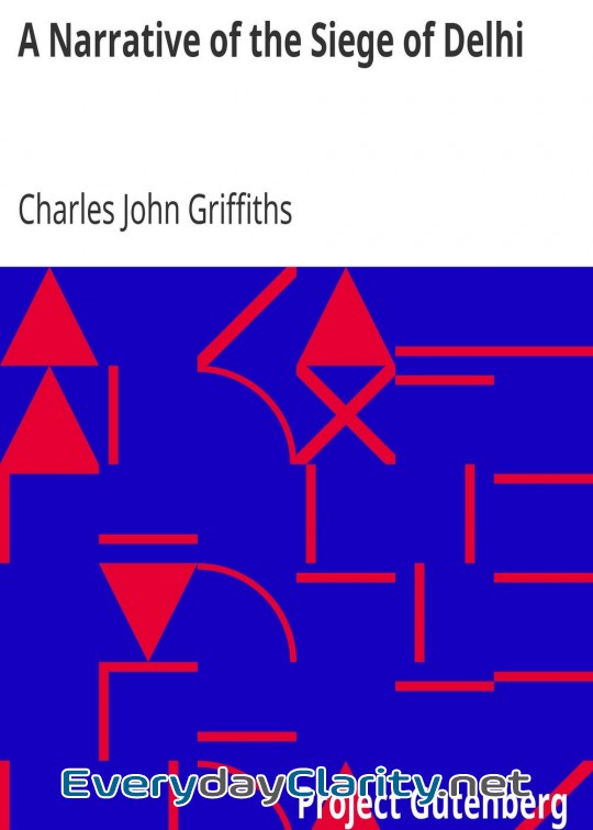 Book cover: A Narrative Of The Siege Of Delhi . With An Account Of The Mutiny At Ferozepore In 1857