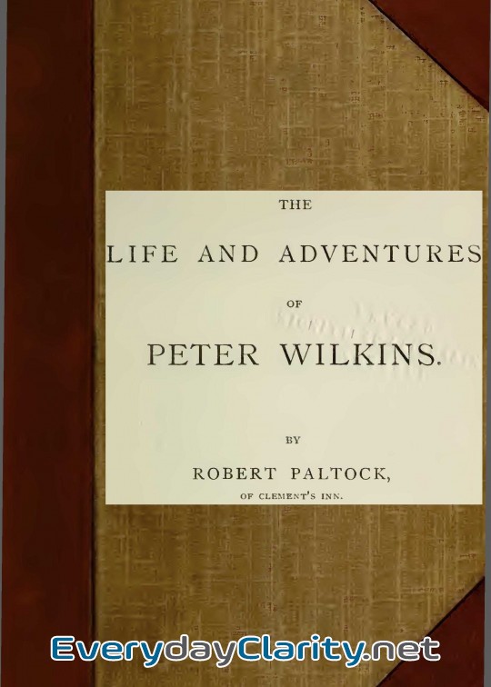 Book cover: The Life And Adventures Of Peter Wilkins, Complete (Volumes 1 And 2)