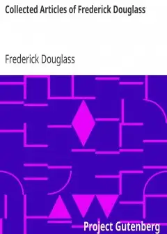Collected Articles Of Frederick Douglass