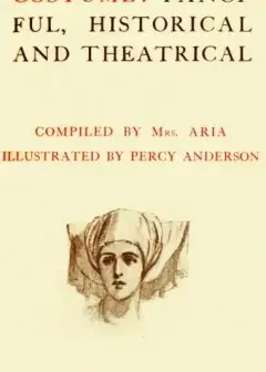 Costume. Fanciful, Historical And Theatrical