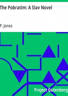 The Pobratim. A Slav Novel