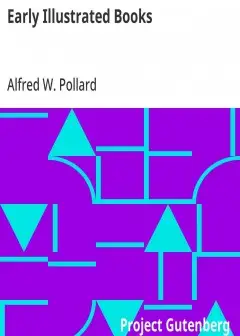 Early Illustrated Books . A History Of The Decoration And Illustration Of Books In The 15T