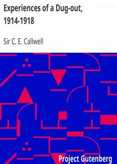 Experiences Of A Dug-Out, 1914-1918