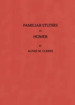 Familiar Studies In Homer