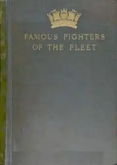Famous Fighters Of The Fleet . Glimpses Through The Cannon Smoke In The Days Of The Old Na
