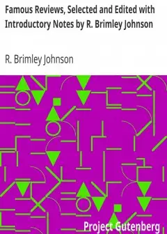Famous Reviews, Selected And Edited With Introductory Notes By R. Brimley Johnson