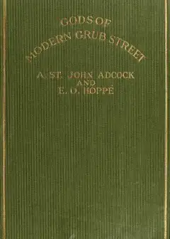 Gods Of Modern Grub Street. Impressions Of Contemporary Authors