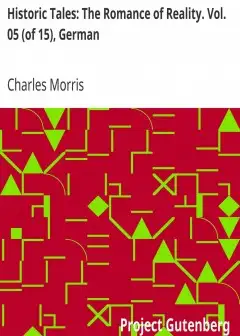 Historic Tales. The Romance Of Reality. Vol. 05 (Of 15), German