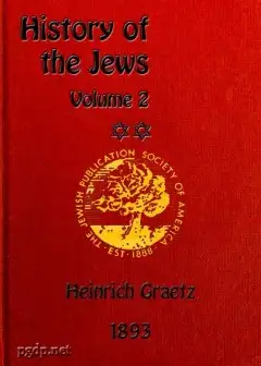 History Of The Jews, Vol. 2 (Of 6)