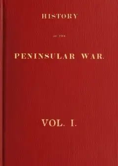 History Of The Peninsular War, Volume 1 (Of 6)