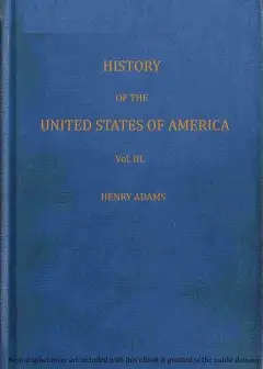 History Of The United States Of America, Volume 3 (Of 9)