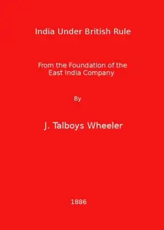 India Under British Rule From The Foundation Of The East India Company