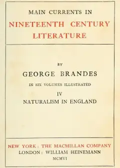 Main Currents In Nineteenth Century Literature - 4. Naturalism In England