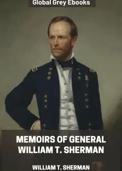 Memoirs Of General William T. Sherman