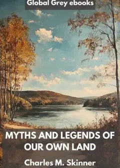 Myths And Legends Of Our Own Land