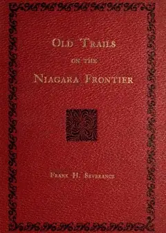 Old Trails On The Niagara Frontier