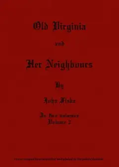 Old Virginia And Her Neighbours, Vol. 2 (Of 2)