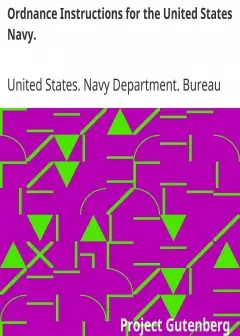 Ordnance Instructions For The United States Navy. . 1866. Fourth Edition