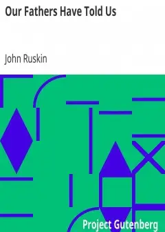 Our Fathers Have Told Us . Part I. The Bible Of Amiens