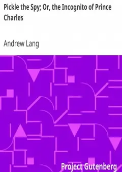 Pickle The Spy; Or, The Incognito Of Prince Charles