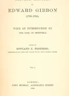 Private Letters Of Edward Gibbon (1753-1794) Volume 1 (Of 2)